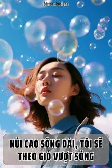 Núi Cao Sông Dài, Tôi Sẽ Theo Gió Vượt Sóng