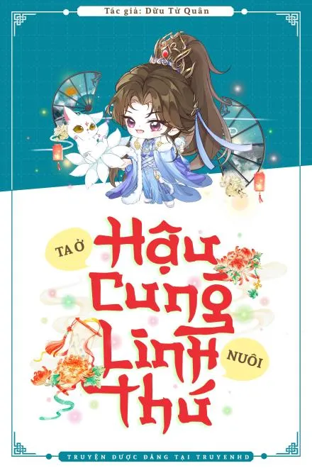 Hậu Cung Dưỡng Linh Thú