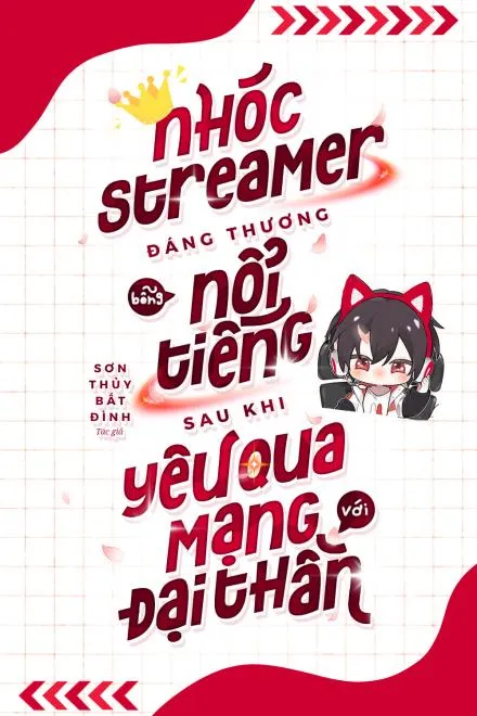 Streamer Khuyết Tật: Yêu Đại Thần Qua Mạng