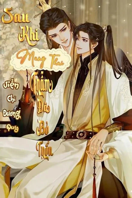 Sau Khi Mang Thai, Trẫm Bỏ Trốn