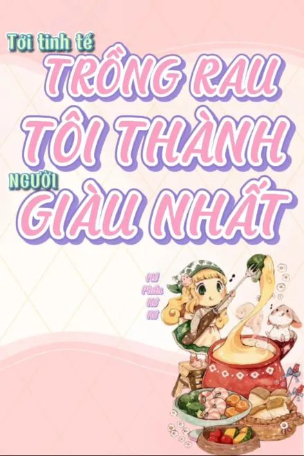 Tinh Tế Trồng Rau, Vua Làm Giàu