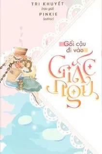 Gối Cậu Đi Vào Giấc Ngủ