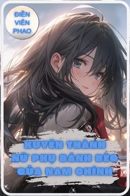 Xuyên Thành Nữ Phụ Ngu Ngốc