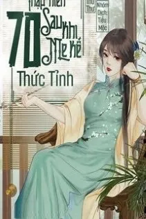 Thập Niên 70: Mẹ Kế Thức Tỉnh