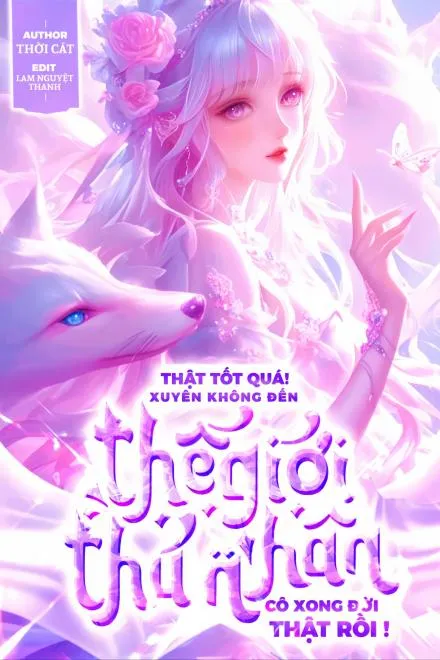 Xuyên Thú Thế: Nữ Chủ Vạn Người Mê!