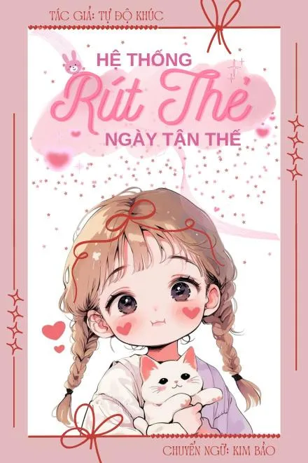 Tận Thế: Kích Hoạt Hệ Thống Rút Thẻ