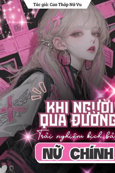 Người Qua Đường: Trải Nghiệm Kịch Bản Nữ Chính