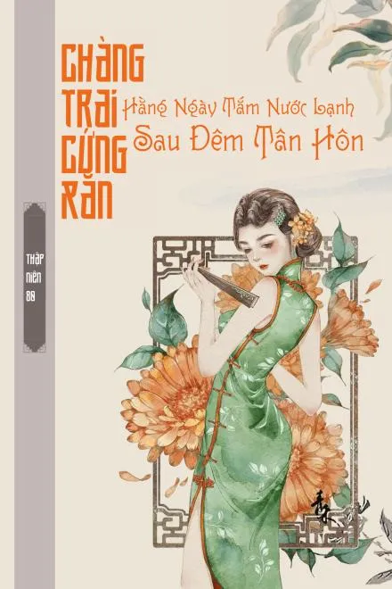 Thập Niên 80: Nàng Dâu Kiều Của Anh Lính Cứng Rắn
