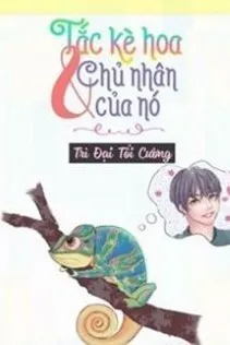 Tắc Kè Và Chủ Nhân Của Nó