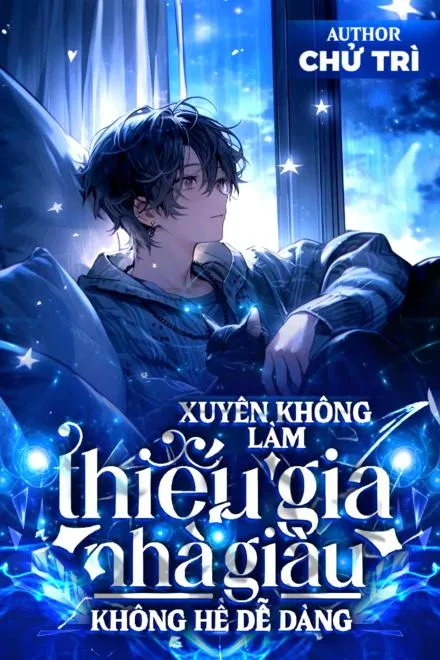 Xuyên Không: Thiếu Gia Giàu Có Lắm Chiêu