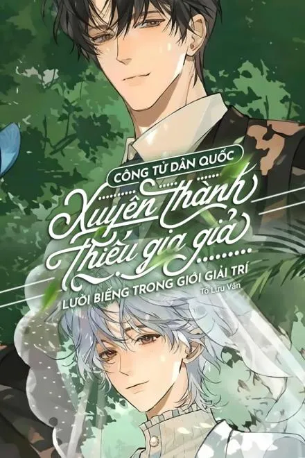 Công Tử Dân Quốc Xuyên Thành Thiếu Gia Giả