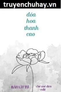 Đóa Hoa Thanh Cao Lộc Minh