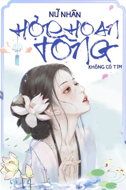 Nữ Nhân Hợp Hoan Tông Không Có Trái Tim