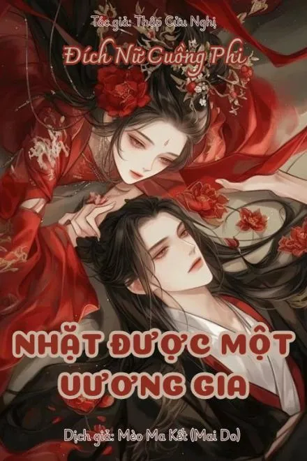 Đích Nữ Cuồng Phi: Nhặt Được Vương Gia