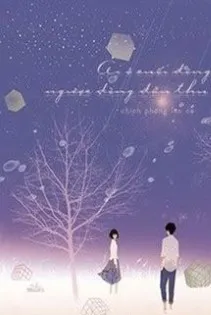 Ai Ở Cuối Đông, Ngược Dòng Đầu Thu