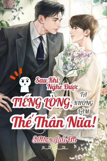 Tiếng Lòng Tiết Lộ: Từ Bỏ Thân Phận Thế Thân