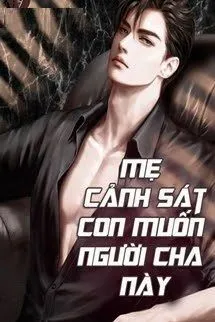 Nữ Cảnh Sát: Con Trai Đòi Cha Hắc Đạo