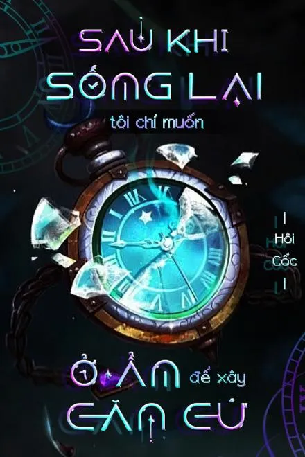 Tận Thế: Sống Lại Muốn Ở Ẩn Xây Căn Cứ