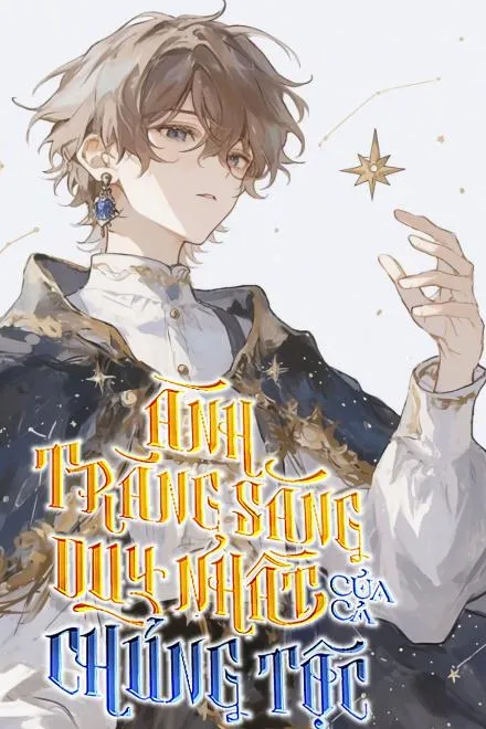 Ánh Trăng Sáng Duy Nhất Của Cả Chủng Tộc