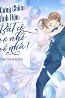 Ảnh Hậu Trọng Sinh: Vợ Yêu Được Cưng Chiều