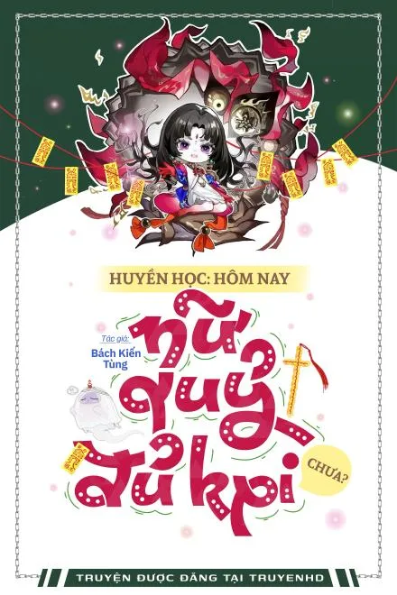 Huyền Học: Nữ Quỷ Hôm Nay Đã Đủ KPI Chưa?