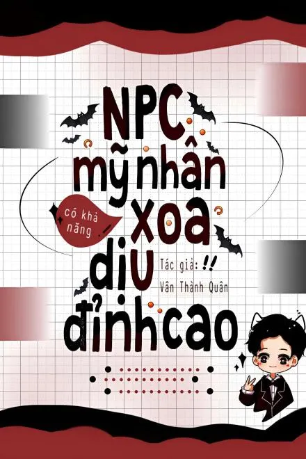 NPC Xoa Dịu: Mỹ Nhân Cứu Rỗi Thế Giới Kỳ Dị