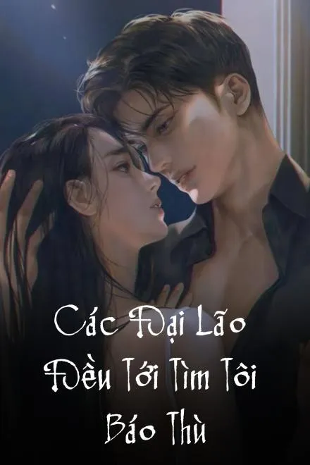 Đại Lão Tìm Đến Báo Thù