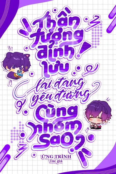 Thần Tượng Đỉnh Lưu Yêu Đương