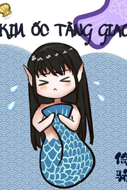 Kim Ốc Tàng Giao: Yêu Thú Mỹ Lệ Phản Bội