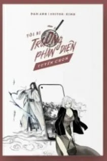 Tôi Bị Trường Phản Diện Tuyển Chọn