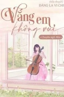 Vắng Em Không Vui