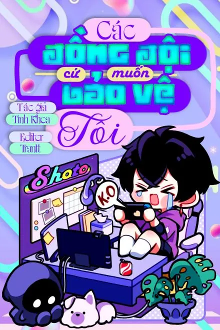 E-Sports: Đồng Đội Luôn Che Chở Tôi