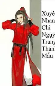 Xuyên Nhanh: Ngụy Trang Thánh Mẫu