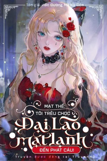 Mạt Thế: Ta Trêu Chọc Đại Lão Lãnh Khốc Đến Phát Cáu