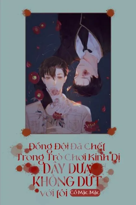 Đồng Đội Đã Chết Trong Trò Chơi Kinh Dị Dây Dưa Không Dứt Với Tôi