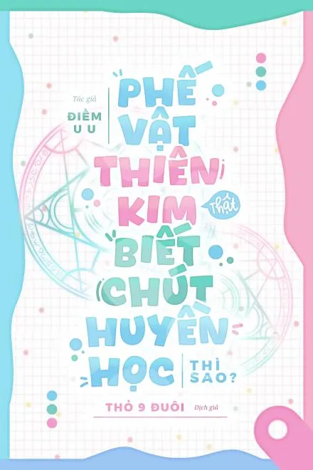 Phế Vật Thiên Kim Thật, Biết Chút Huyền Học Thì Sao?