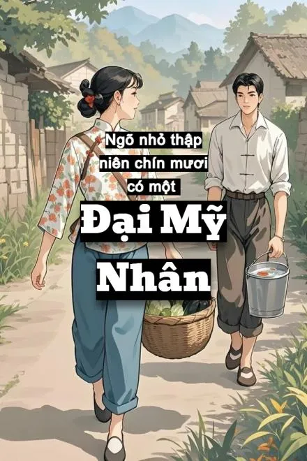 Thập Niên 90: Mỹ Nhân Bị Đánh Cắp Vận Mệnh