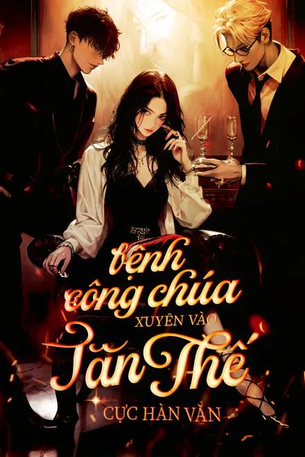 Bệnh Công Chúa Xuyên Vào Tận Thế Cực Hàn Văn