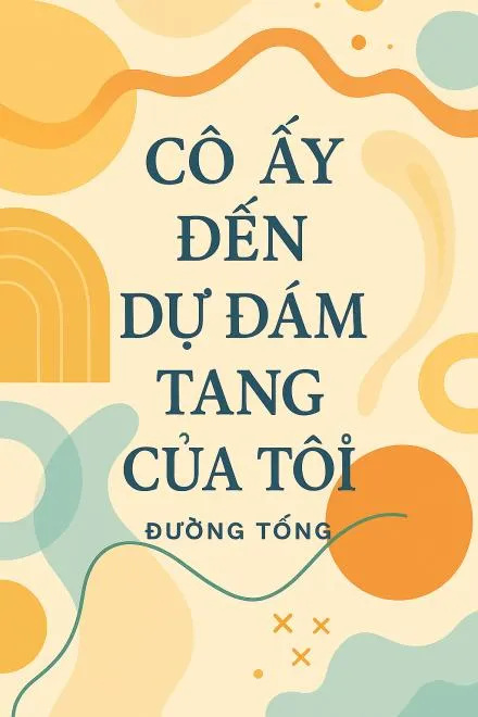Nàng Đến Dự Tang Lễ