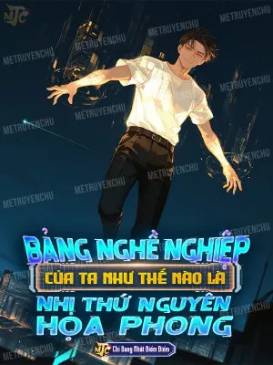 Tại Sao Bảng Nghề Nghiệp Của Ta Lại Là Phong Cách Anime?