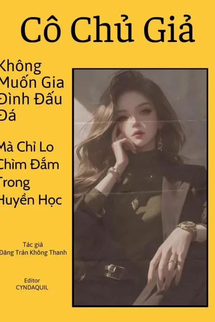 Cô Chủ Giả Chìm Đắm Trong Huyền Học