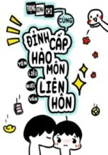 Trọng Sinh: Liên Hôn Hào Môn Đỉnh Cấp