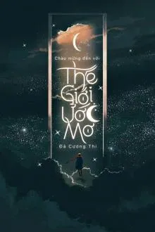 Chào Mừng Đến Mộng Cảnh