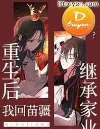 Trọng Sinh Về Miêu Cương Kế Thừa Gia Nghiệp