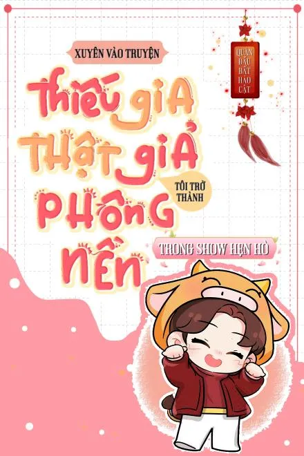 Xuyên Sách: Tôi Trở Thành Phông Nền Show Hẹn Hò