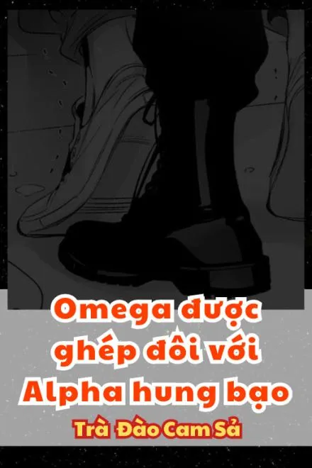 Omega Cưới Alpha Hung Bạo