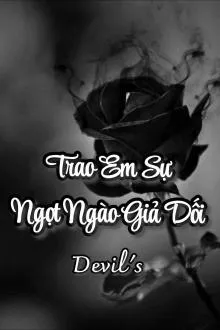 Ngọt Ngào Giả Dối