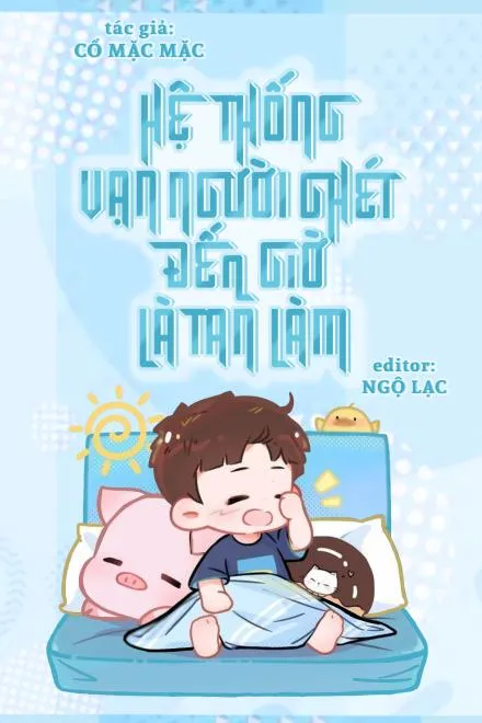 Hệ Thống Vạn Người Ghét, Đến Giờ Tan Làm