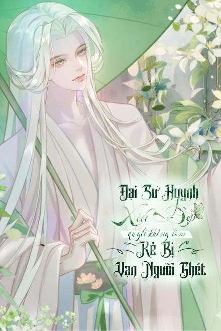 Đại Sư Huynh Mỹ Nhân Quyết Không Bị Vạn Người Ghét