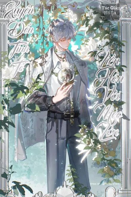 Xuyên Tinh Tế: Liên Hôn Cùng Miêu Tộc Đại Lão